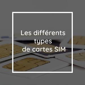 The Different Types of SIM Cards Explained