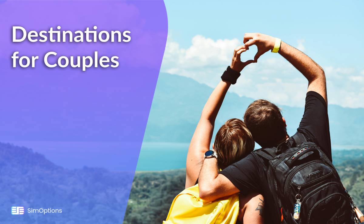 Romantic Getaways - Best Destinations for Couples