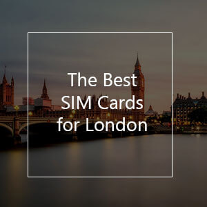 The Best Prepaid SIM Card for London in 2023