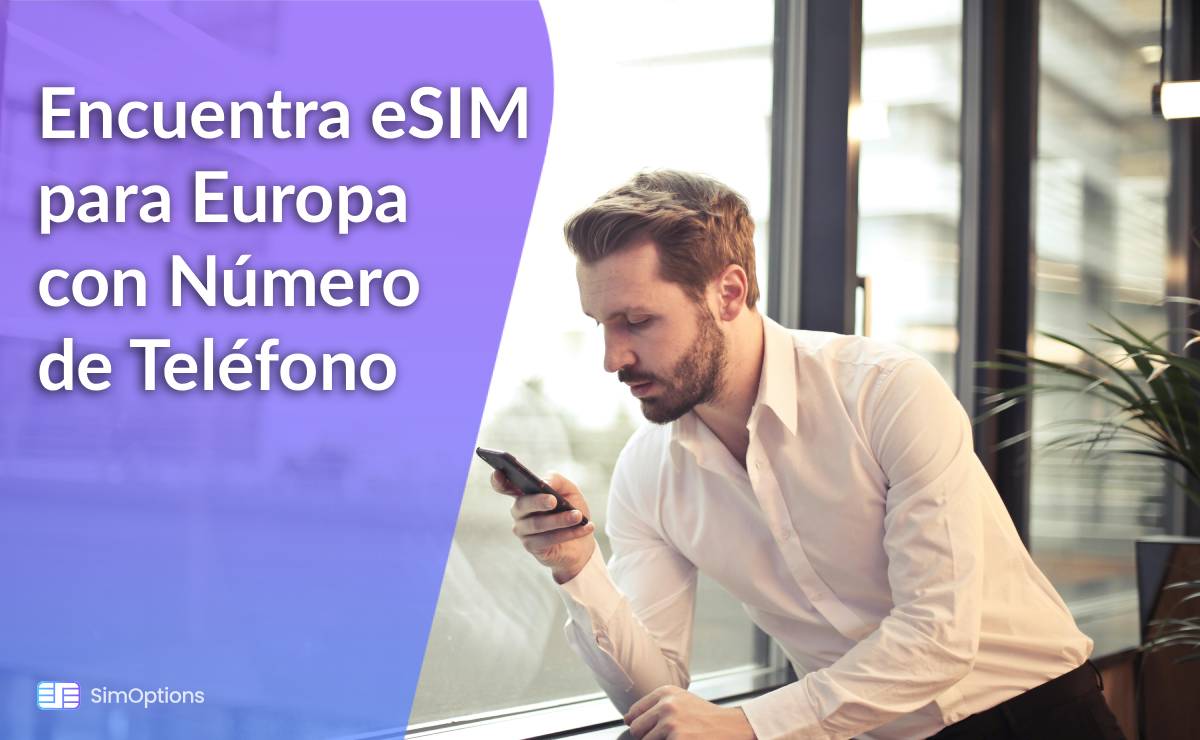 Trouver des eSIM Européennes avec un Numéro de Téléphone