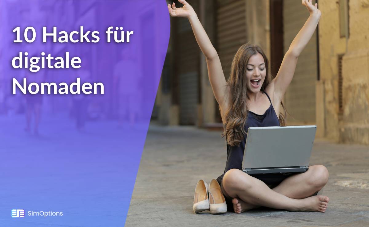 10 Essential Hacks Digital Nomads for Stay Connected Worldwide!