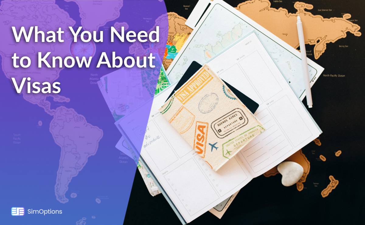 Understanding Visa Requirements: What you should know