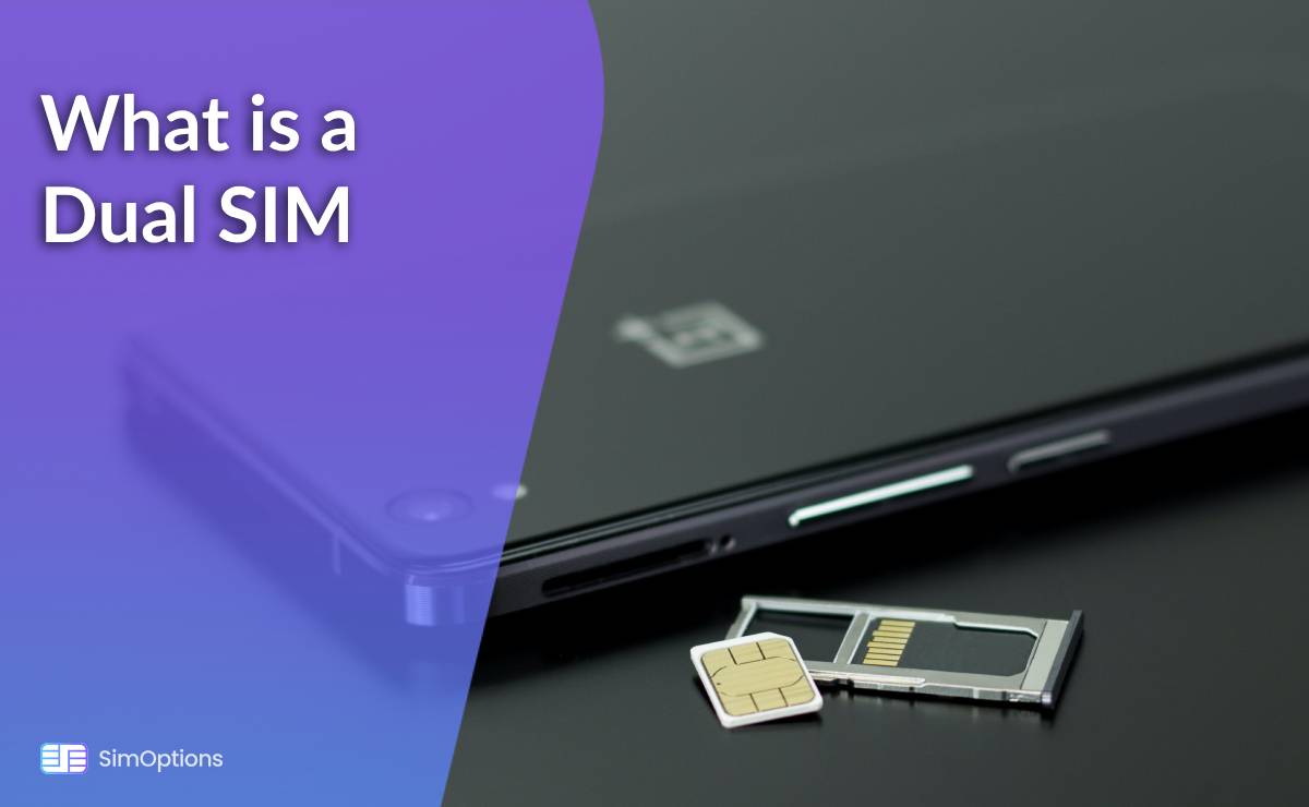 What is a Dual SIM?