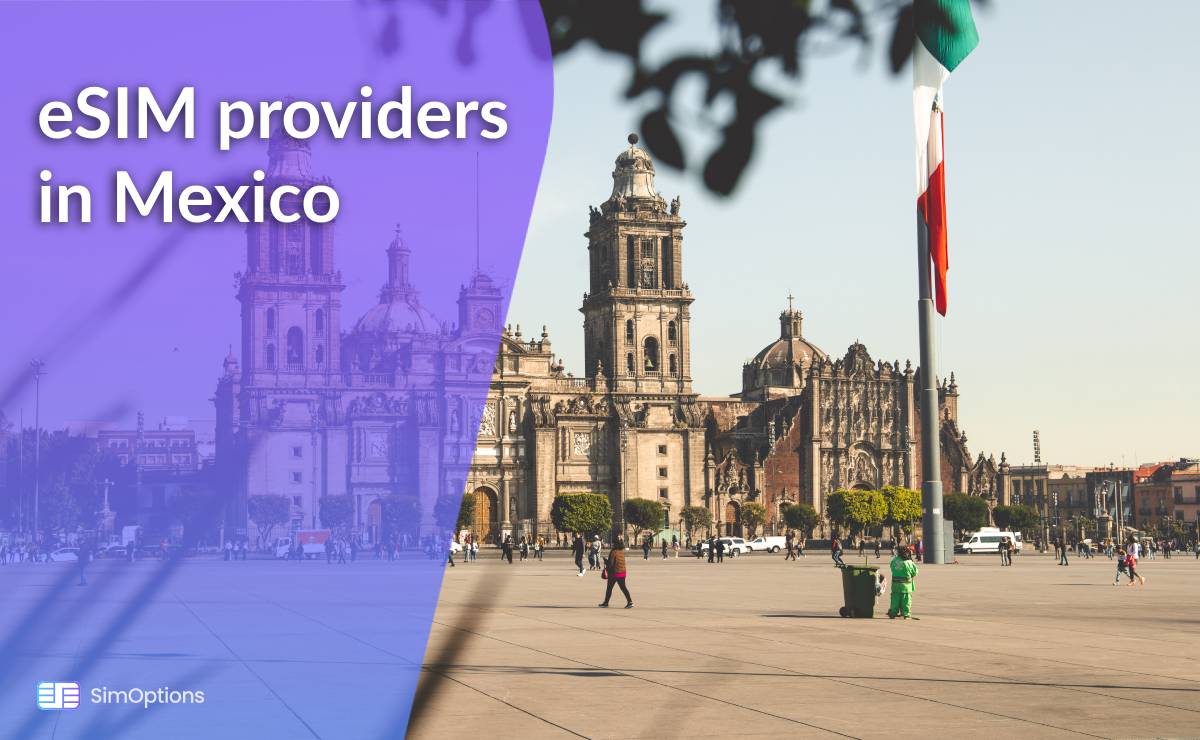 eSIM Providers in Mexico