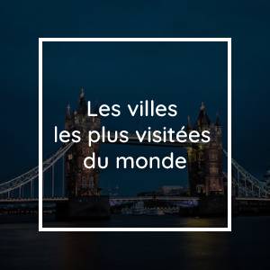 Meilleur classement 2016: Les villes les plus visitées du monde ont été identifiées
