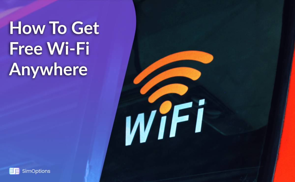 How To Get Free Wi-Fi Anywhere