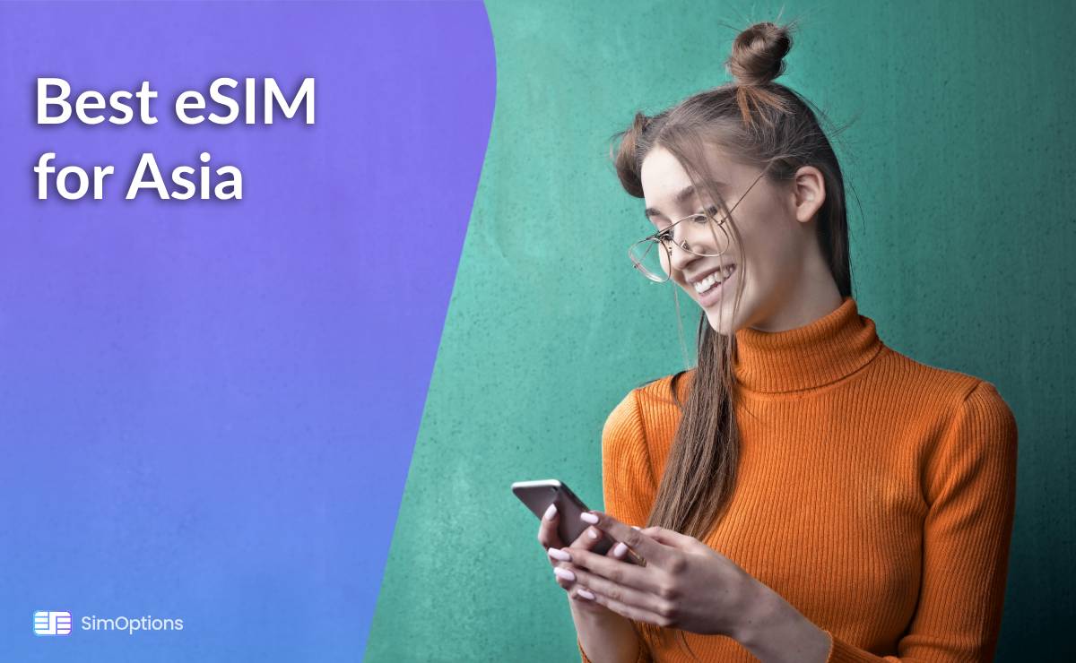Best eSIM for Asia: A Breakdown of Popular Tourist Destinations