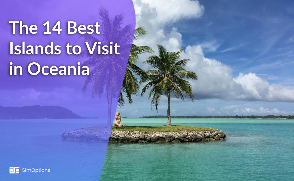The 14 Best Islands to Visit in Oceania