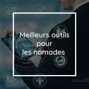 15 outils et sites web essentiels pour les nomades numériques