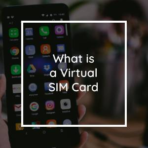 What is a Virtual SIM Card
