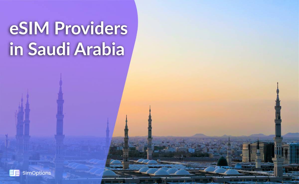 eSIM Providers in Saudi Arabia