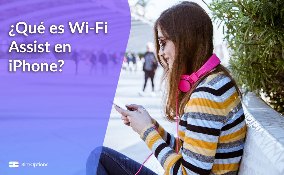What is Wi-Fi Assist on iPhone?