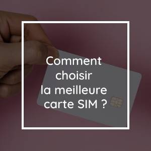 How To Pick The Best SIM Card