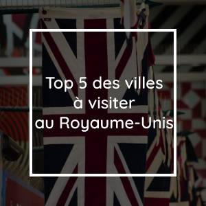 Top 5 des villes à visiter en Grande-Bretagne par Simoptions