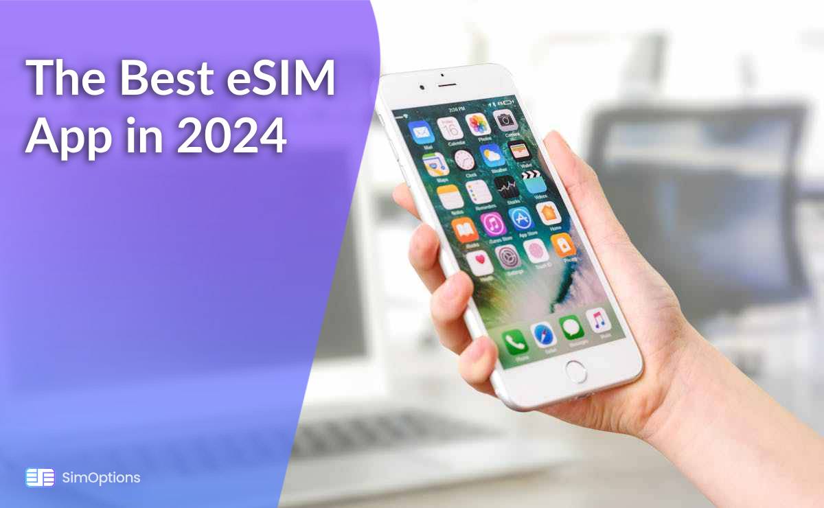 The Best eSIM App For International Travel