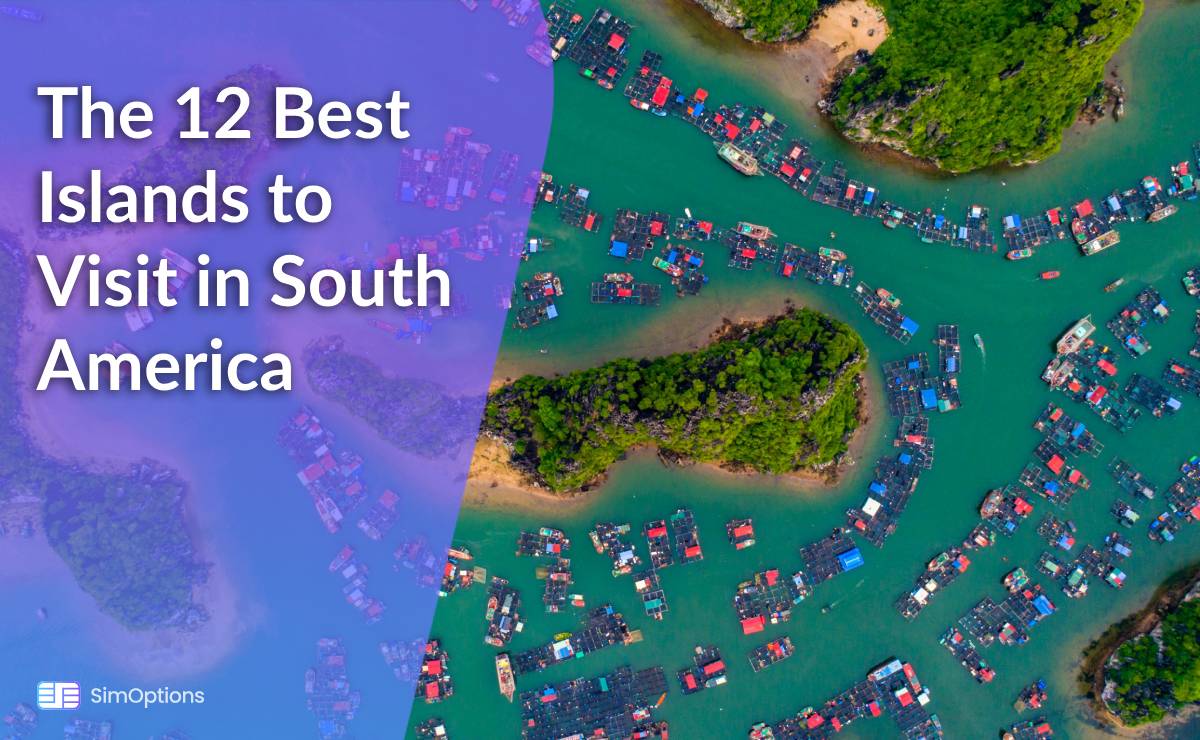 The 12 Best Islands to Visit in South America