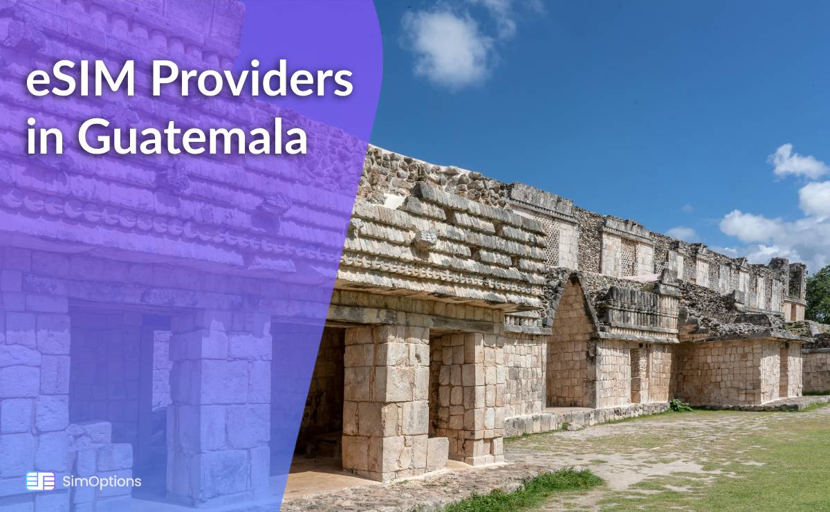 eSIM Providers in Guatemala