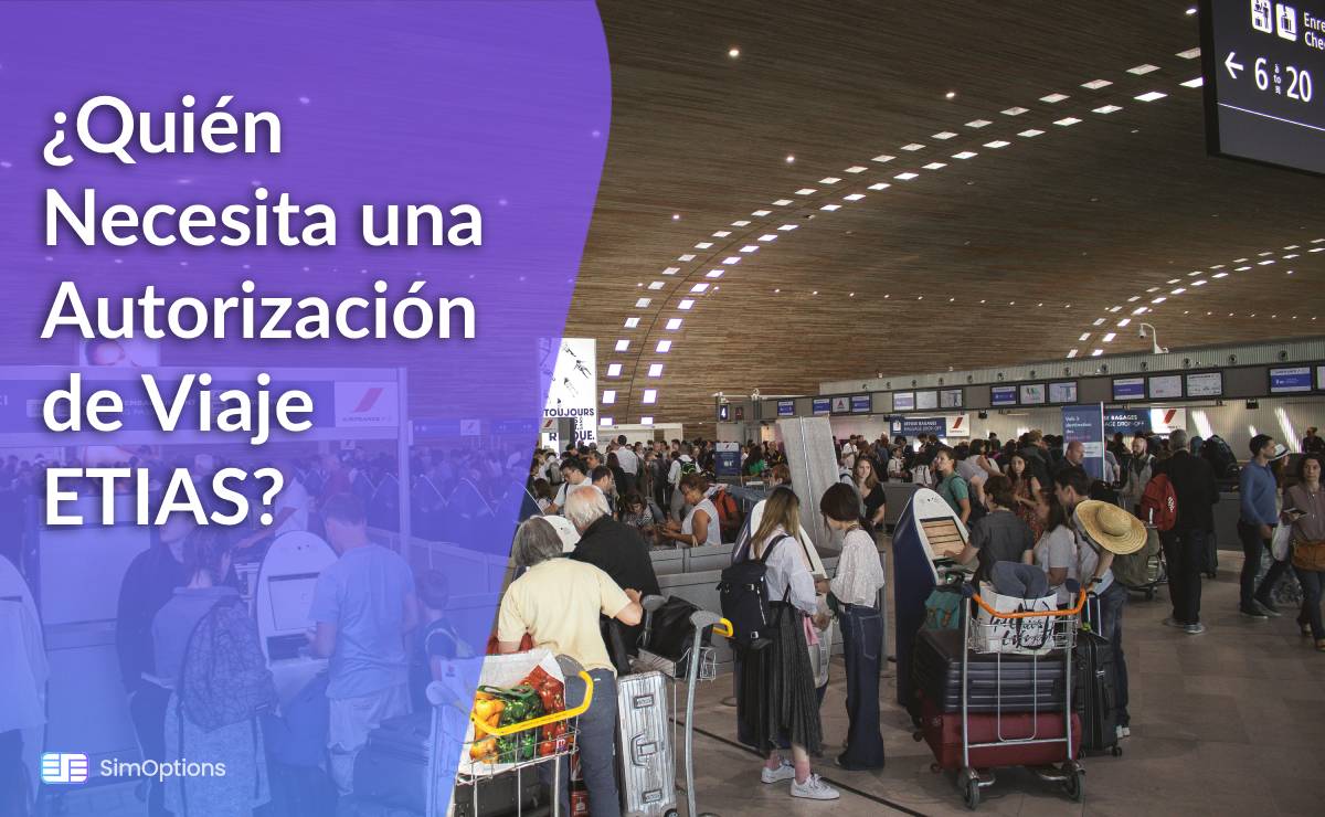 Qui a Besoin d'une Autorisation de Voyage ETIAS ?