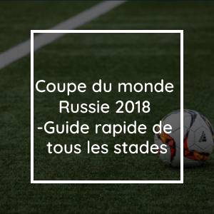 Russia 2018 World Cup - Quick Guide To All The Stadiums