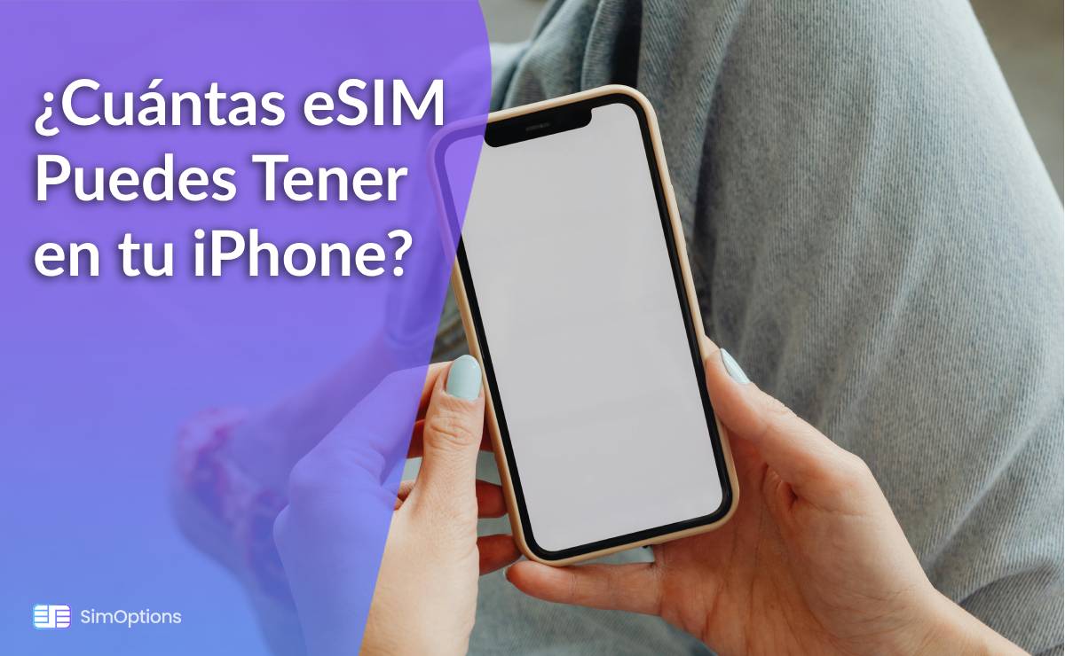 How Many eSIMs Can You Have in Your iPhone?