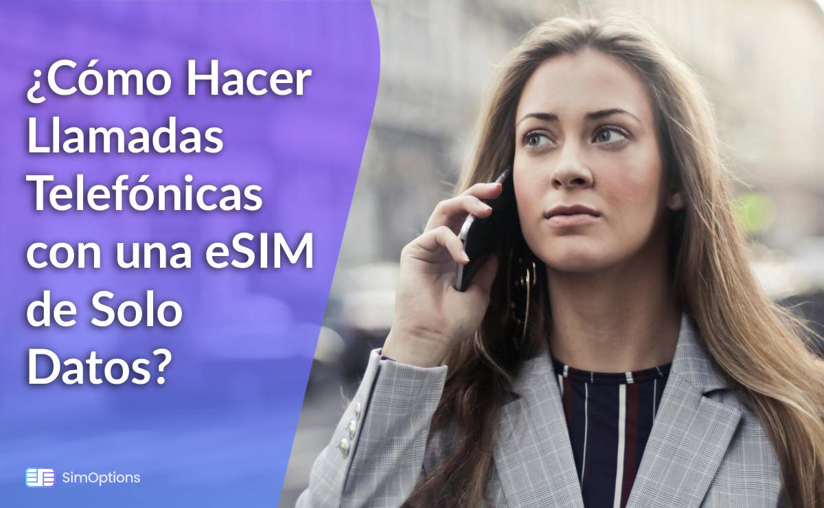 How To Make Phone Calls With Data-Only eSIM?