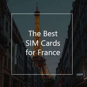 The 5 Best Prepaid SIM Cards for France