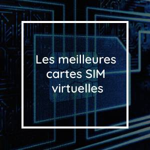 The Best Virtual SIM Cards