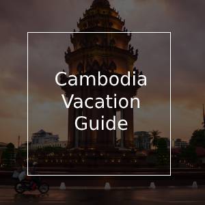 Organisez le voyage parfait à Cambodge | Guide des vacances au Cambodge