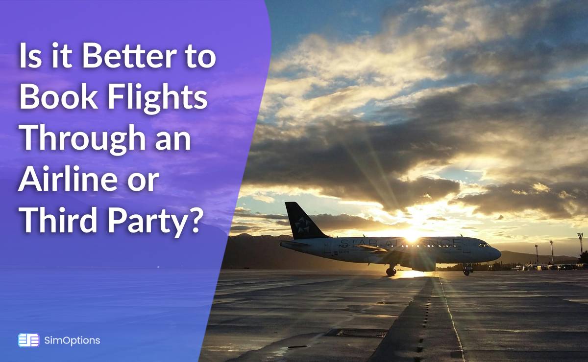 Is it Better to Book Flights Through an Airline or Third Party?
