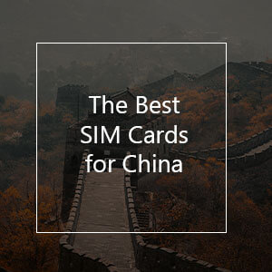Les meilleures cartes SIM prépayées pour la Chine