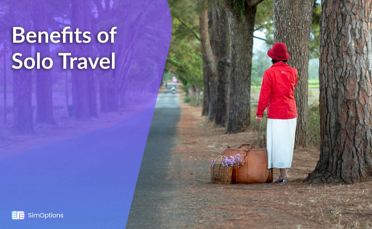 Benefits of Solo Travel