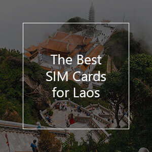The Best Prepaid SIM Cards for Laos in 2023