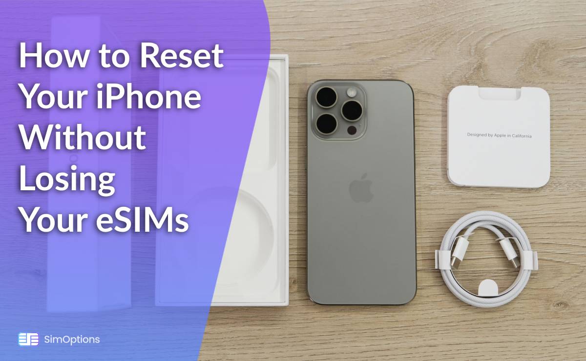 How to Reset Your iPhone Without Losing Your eSIMs