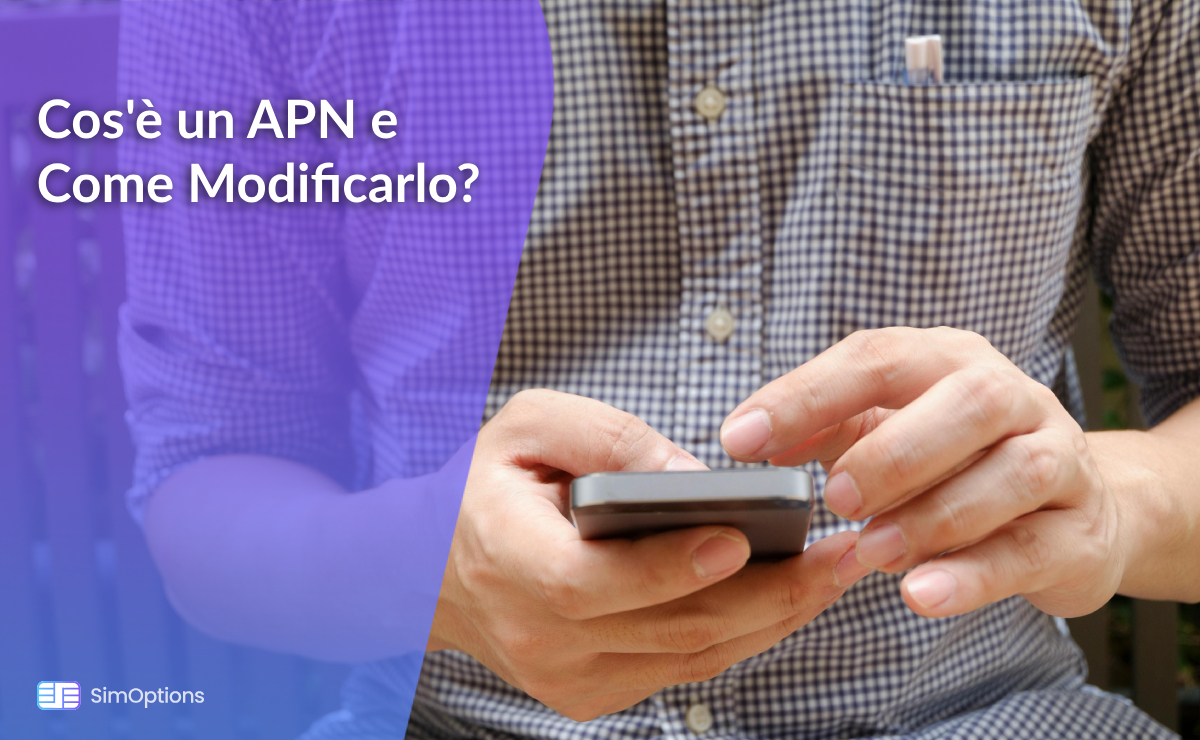 Cos'è un APN e Come Modificarlo?