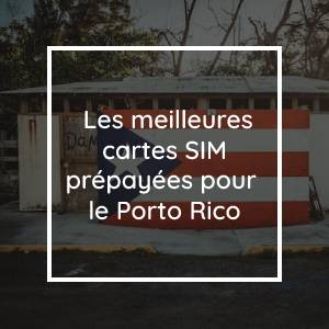 The Best Prepaid SIM Cards for Puerto Rico in 2023